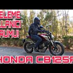 honda cb 125 r detayli inceleme