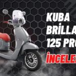 Kuba Brilliant 125 Inceleme